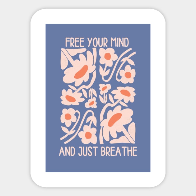 Free your mind and just breathe Sticker by SurfSanne